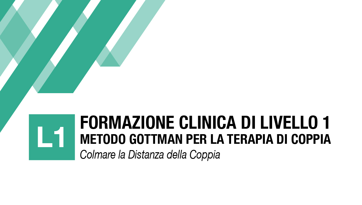 Formazione Clinica di Livello 1 – Metodo Gottman per la Terapia di Coppia – Colmare la Distanza della Coppia